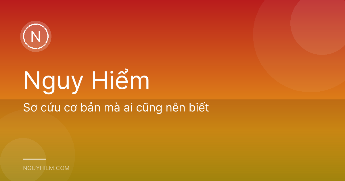 Sơ cứu cơ bản mà ai cũng nên biết